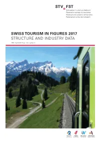 Swiss Tourism in Figures 2017 Structure and Industry Data