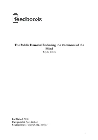 The Public Domain Enclosing the Commons of the Mind by James