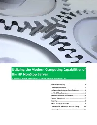 Utilizing the Modern Computing Capabilities of the HP Nonstop Server a Business White Paper from Creative System Software, Inc