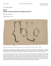 BLACK Baselitz, De Kooning, Mariscotti, Motherwell, Serra