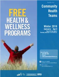 Community Health Teams Provides Space Free of Charge to Community Groups to Offer Their Programs and Services for the Public