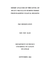 Edxrf Analysis of the Level of Heavy Metals in Marine Fishes from Rakhine Coastal Regions