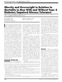 Obesity and Overweight in Relation to Mortality in Men with and Without Type 2 Diabetes/Impaired Glucose Tolerance the Original Whitehall Study