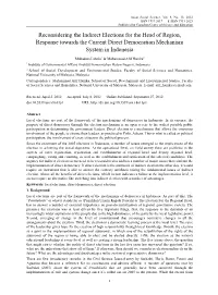 Reconsidering the Indirect Elections for the Head of Region, Response Towards the Current Direct Democration Mechanism System in Indonesia