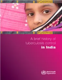 A Brief History of Tuberculosis Control in India