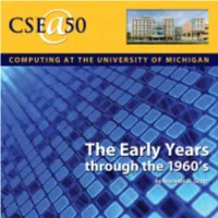 Computing at the University of Michigan: the Early Years, Through the 1960’S”