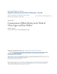 Constructions of Black Identity in the Work of Glenn Ligon and Kara Walker Shadé R