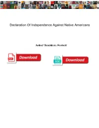 Declaration of Independence Against Native Americans