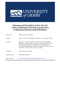 Diplomacy and the Politics of Fear: the 21St Century Challenges to the Theory and Practice of Diplomacy and International Relations