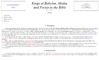 Kings of Babylon, Media, and Persia Are Mentioned in the Bible, All of the Names in Red in the Table of Kings of Babylon, Media and Persia Starting Around 650 B.C