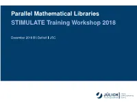 Parallel Mathematical Libraries STIMULATE Training Workshop 2018