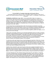 Cincinnati Bell Inc. Completes Combination with Hawaiian Telcom