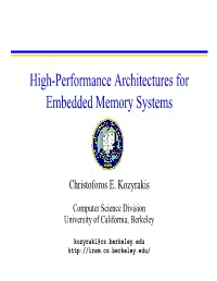 High-Performance Architectures for Embedded Memory Systems