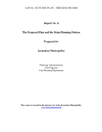 LOCAL OUTLINE PLAN JERUSALEM 2000 Report No. 4 the Proposed