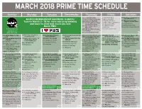 MARCH 2018 PRIME TIME SCHEDULE Subject to Change Without Notice