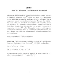 STAT331 Some Key Results for Counting Process Martingales This Section Develops Some Key Results for Martingale Processes. We Be