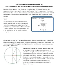The Forgotten Trigonometric Functions, Or How Trigonometry Was Used in the Ancient Art of Navigation (Before GPS!)