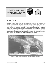 Tunnels, Shaft and Development Headings Blast Design
