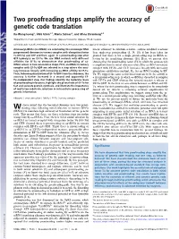 Two Proofreading Steps Amplify the Accuracy of Genetic Code Translation
