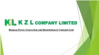 Biomass Power Generation and Distribution to National Grid Our Objectives
