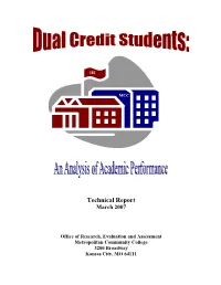 Dual Credit Students from Three Academic Years; Summer 2003 to Spring 2004, Summer 2004 to Spring 2005, and Summer 2005 to Spring 2006