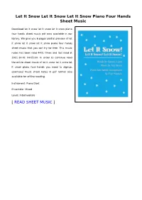 Sheet Music of Let It Snow Let It Snow Let It Snow Piano Four Hands You Need to Signup, Download Music Sheet Notes in Pdf Format Also Available for Offline Reading