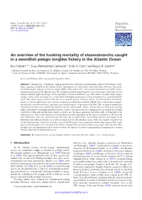 An Overview of the Hooking Mortality of Elasmobranchs Caught in a Swordﬁsh Pelagic Longline ﬁshery in the Atlantic Ocean