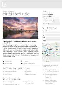 EXPLORE OLTRARNO Duration: 4 Hours Availability: Daily Price: € Additional Guests: € Additional Time: € Transfer: €