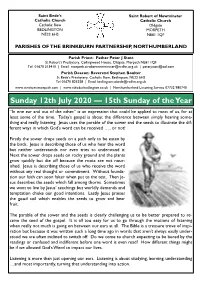 Sunday 12Th July 2020 — 15Th Sunday of the Year “In One Ear and out of the Other,” Is an Expression That Could Be Applied to Most of Us, for at Least Some of the Time