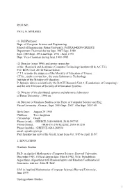 1 RESUME PAUL G. SPIRAKIS (1) Full Professor Dept. of Computer