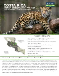 COSTA RICA JAGUAR CONSERVATION PROJECT a 21-Day Wildlife Conservation Program