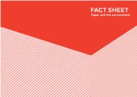 Fact Sheet: Paper and the Environment 1 FACT SHEET Paper and the Environment Paper and the Environment