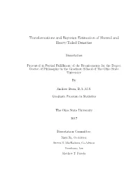 Transformations and Bayesian Estimation of Skewed and Heavy-Tailed Densities