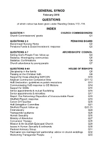 GENERAL SYNOD February 2018 QUESTIONS of Which Notice Has Been Given Under Standing Orders 112–116