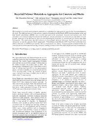 Recycled Polymer Materials As Aggregates for Concrete and Blocks