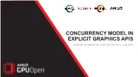 Concurrency Model in Explicit Graphics Apis Dominik Baumeister & Dr