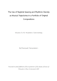 The Use of Registral Spacing and Rhythmic Density As Musical Trajectories in a Portfolio of Original Compositions