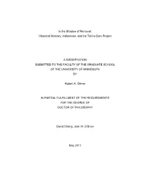Historical Memory, Indianness, and the Tellico Dam Project a DISSERTATION SUBMITTED to the FACULTY O