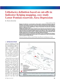 Lithofacies Definition Based on Cut-Offs in Indicator Kriging Mapping, Case Study Lower Pontian Reservoir, Sava Depression K