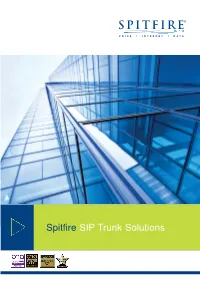 Spitfire SIP Trunk Solutions Spitfire SIP Trunk Solutions