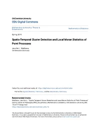 Spatio-Temporal Cluster Detection and Local Moran Statistics of Point Processes
