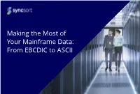 Making the Most of Your Mainframe Data: from EBCDIC to ASCII