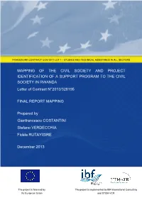 MAPPING of the CIVIL SOCIETY and PROJECT IDENTIFICATION of a SUPPORT PROGRAM to the CIVIL SOCIETY in RWANDA Letter of Contract N°2013/328195