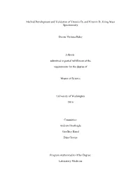 Method Development and Validation of Vitamin D2 and Vitamin D3 Using Mass Spectrometry