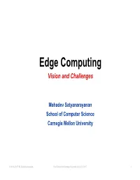 Edge Computing Vision and Challenges