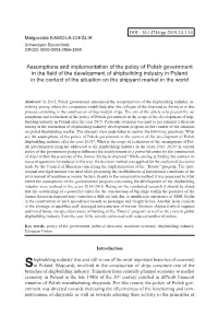 Assumptions and Implementation of the Policy of Polish Government in the Field of the Development of Shipbuilding Industry in Po