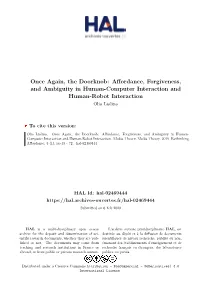 Affordance, Forgiveness, and Ambiguity in Human-Computer Interaction and Human-Robot Interaction Olia Lialina