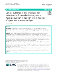 Clinical Outcome of Endovascular Coil Embolization for Cerebral Aneurysms in Asian Population in Relation to Risk Factors: a 3-Year Retrospective Analysis Saima Ahmad
