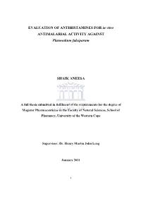 EVALUATION of ANTIHISTAMINES for in Vitro ANTIMALARIAL ACTIVITY AGAINST Plasmodium Falciparum