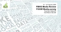 FMHS Media Review FGGW Media-Oorsig Total AVE: R448,673 Total Reach: 422,344 Go to Print Go to Online Go to Broadcast